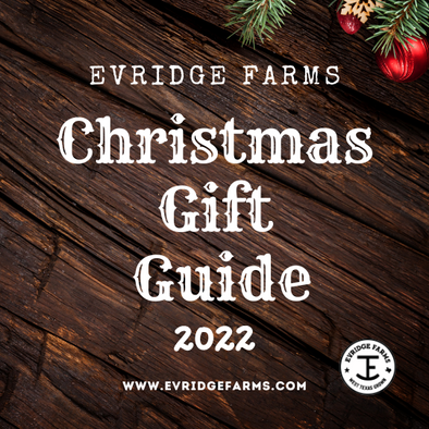 Evridge Farms Gift Guide for 2022